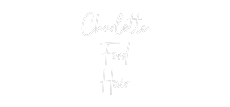 Custom Neon: Charlotte
Fo...