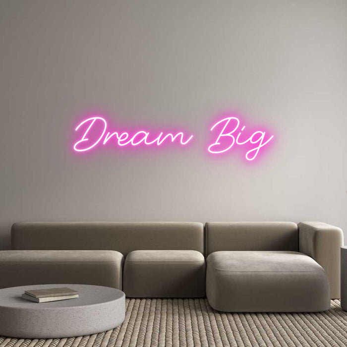 Custom Neon: Dream Big