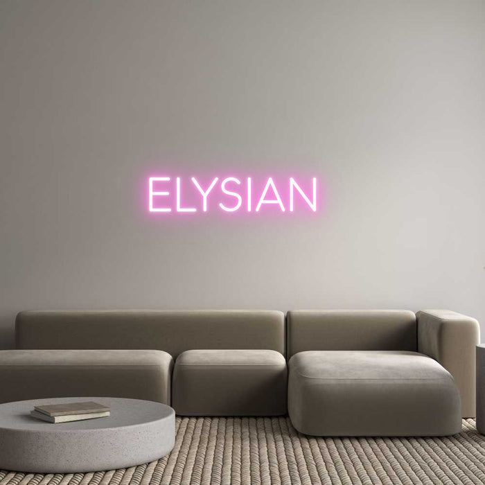 Custom Neon: Elysian