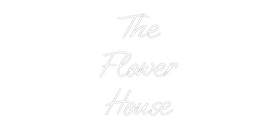 Custom Neon: The
Flower
...