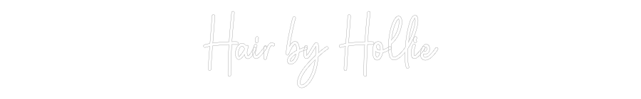 Custom Neon: Hair by Hollie