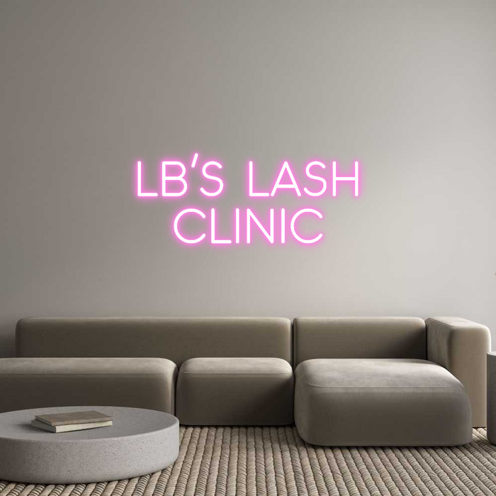 Custom Neon: LB'S LASH
CL...