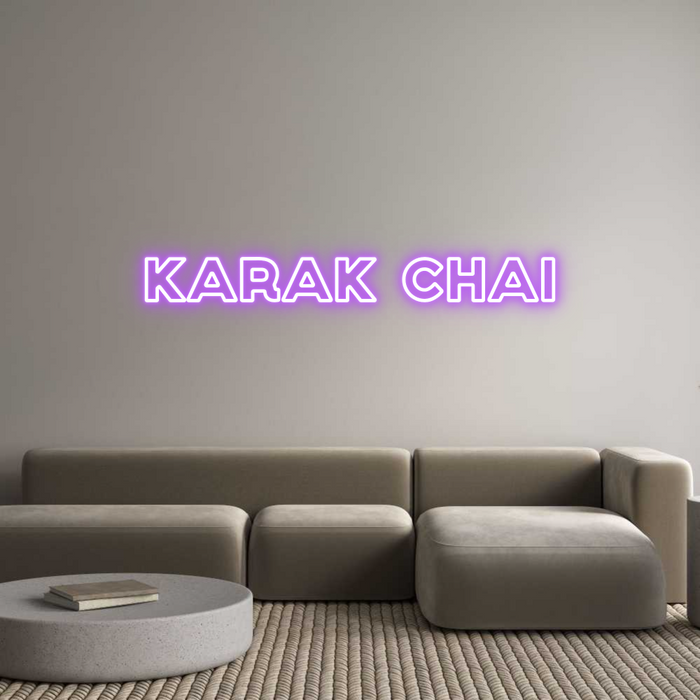 Custom Neon: Karak Chai