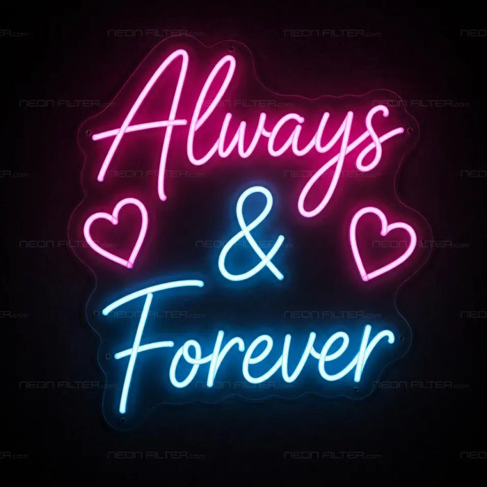 Always & Forever Neon Sign for Wedding Decor - Neon Filter