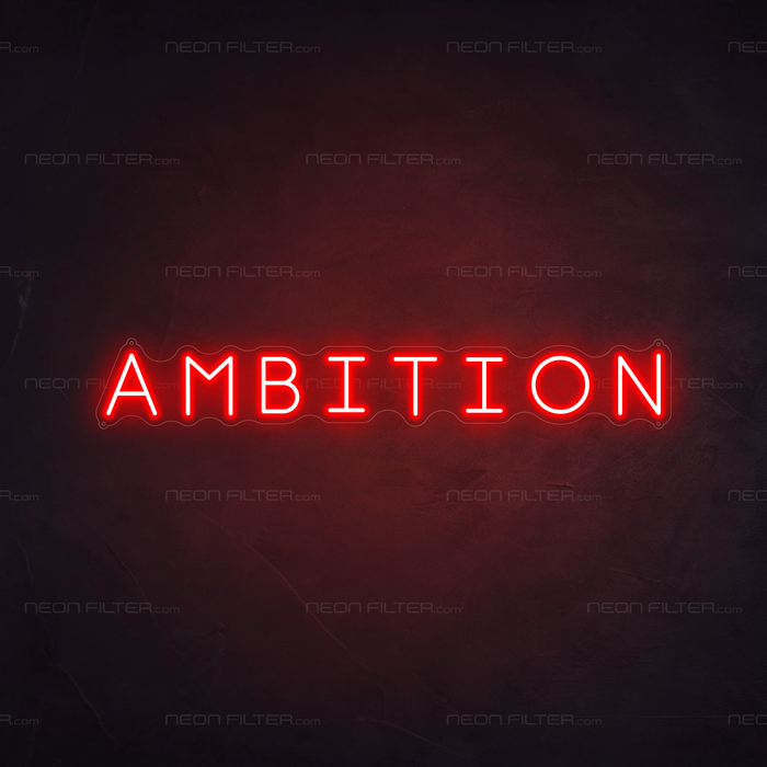 Ambition Neon Sign in Hot Mama Red