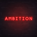 Ambition Neon Sign in Hot Mama Red