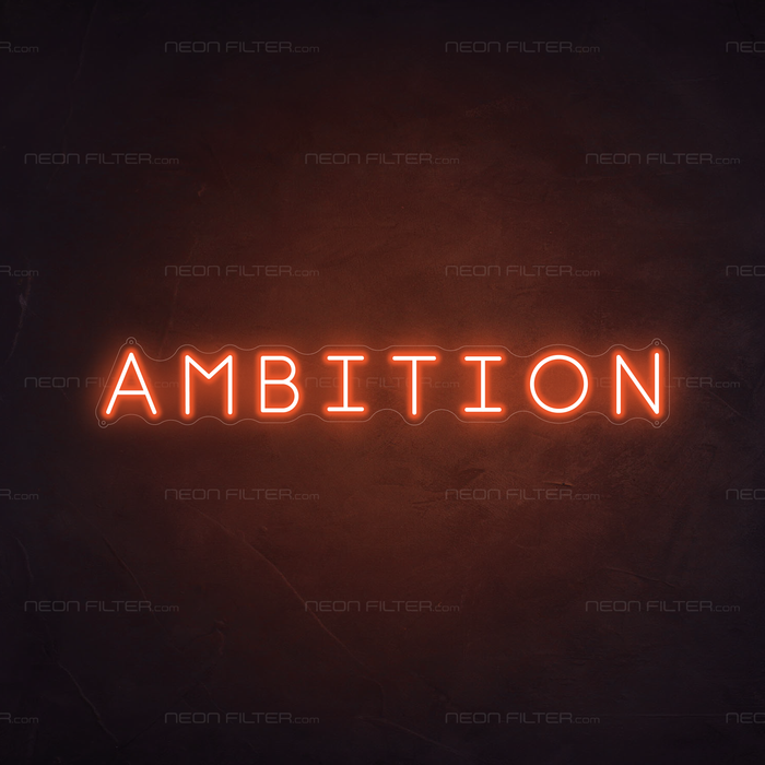 Ambition Neon Sign in Sunset Orange