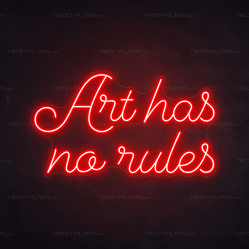 Art Has No Rules Neon Sign in Hot Mama Red