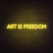 Art Is Freedom Neon Sign in Paradise Yellow