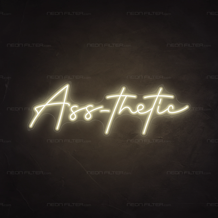 Ass-thetic Neon Sign in Cosy Warm White