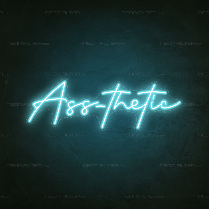 Ass-thetic Neon Sign in Glacier Blue