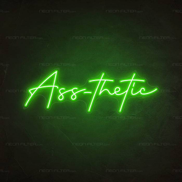 Ass-thetic Neon Sign in Glow Up Green