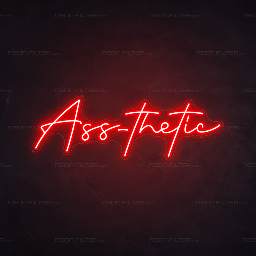 Ass-thetic Neon Sign in Hot Mama Red