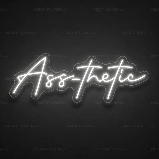 Ass-thetic Neon Sign - AI Enabled