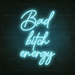 Bad Bitch Energy Neon Sign in Glacier Blue