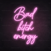 Bad Bitch Energy Neon Sign in Pastel Pink