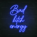 Bad Bitch Energy Neon Sign in Santorini Blue