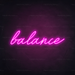 Balance Neon Sign in Love Potion Pink