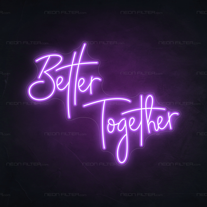 Better Together Neon Sign in Hopeless Romantic Purple