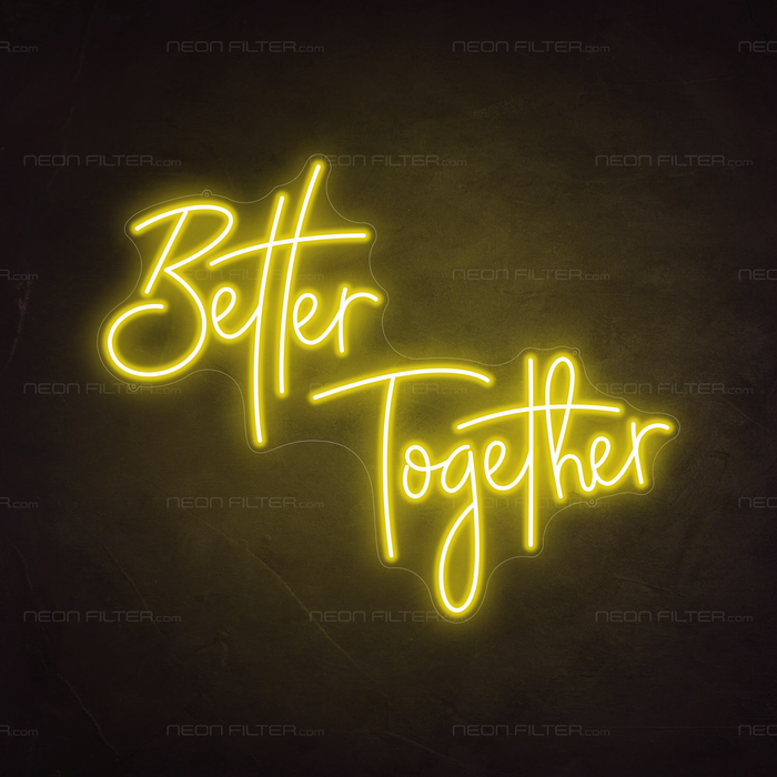 Better Together Neon Sign in Paradise Yellow