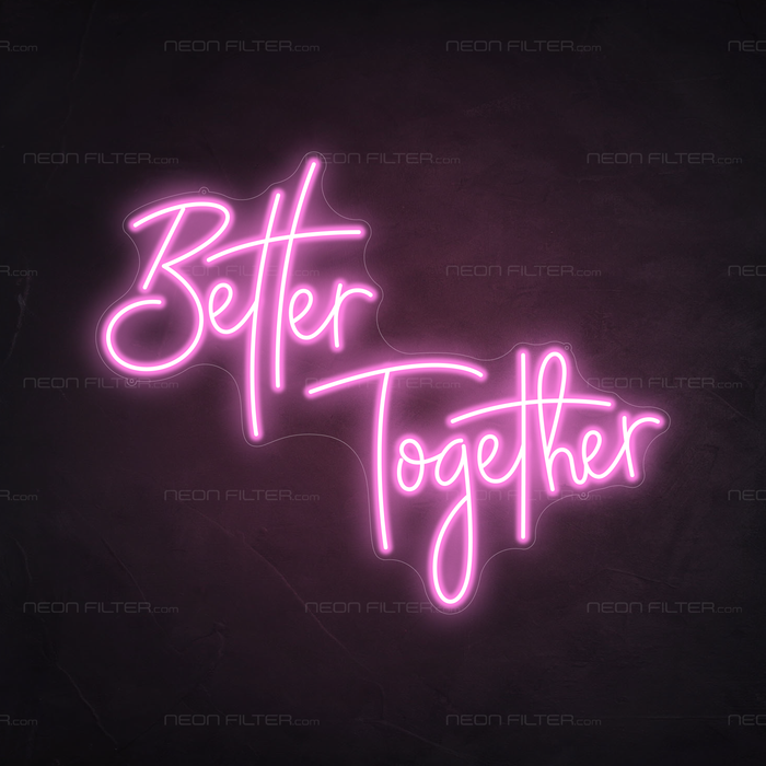 Better Together Neon Sign in Pastel Pink