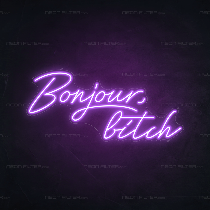 Bonjour, Bitch Neon Sign in Hopeless Romantic Purple