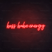 Boss Babe Energy Neon Sign in Hot Mama Red