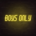 Boys Only Neon Sign in Paradise Yellow