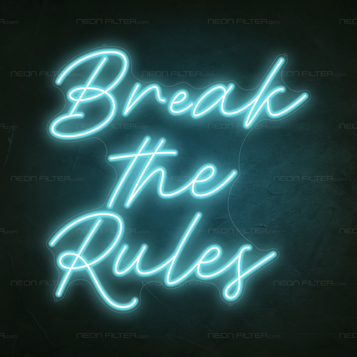 Break the Rules Neon Sign in Glacier Blue