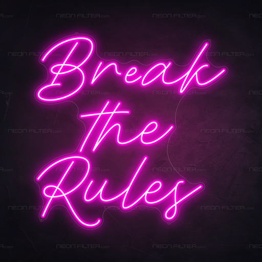 Break the Rules Neon Sign in Love Potion Pink