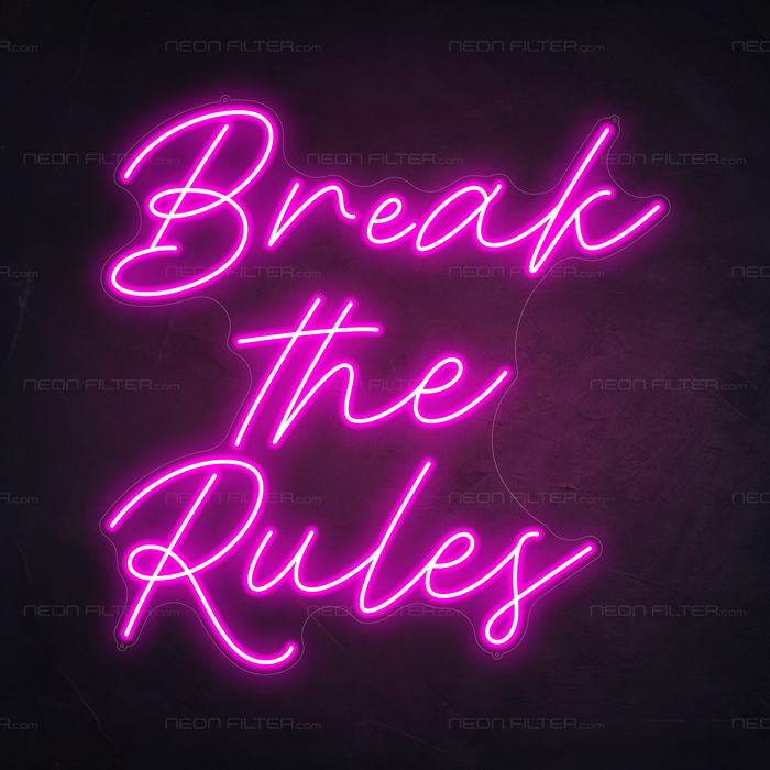 Break the Rules Neon Sign in Love Potion Pink