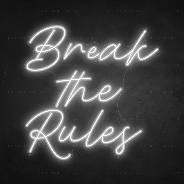 Break the Rules Neon Sign in Snow White