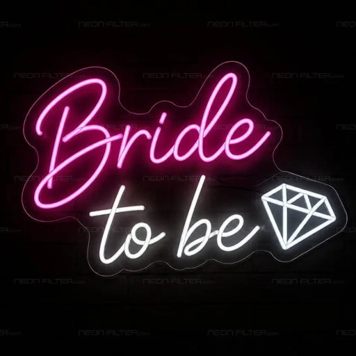 Bride to Be Neon Sign for Wedding Decor - Neon Filter