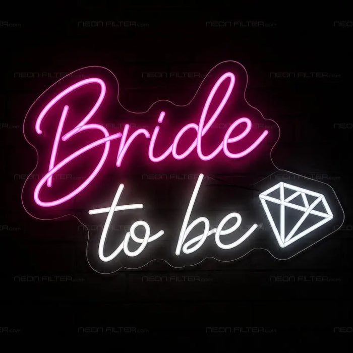 Bride to Be Neon Sign for Wedding Decor - Neon Filter
