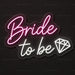 Bride to Be Neon Sign for Wedding Decor - Neon Filter