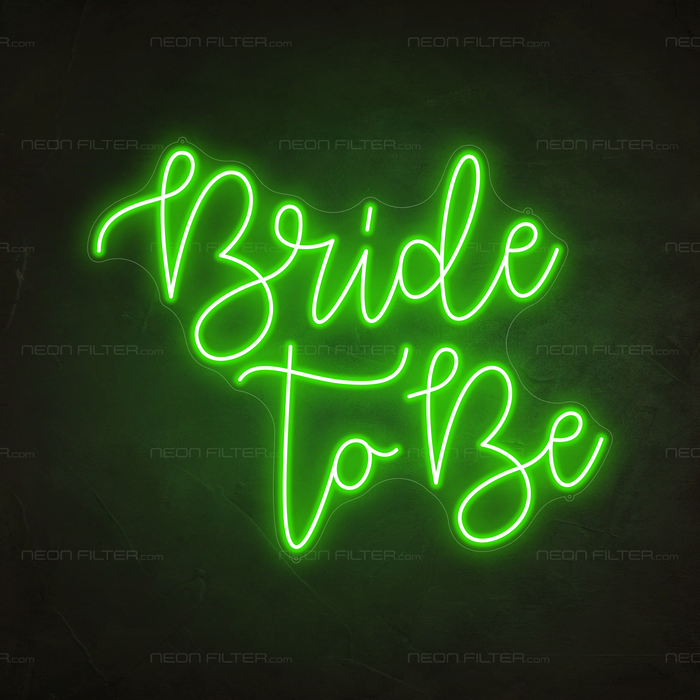 Bride to Be Neon Sign in Glow Up Green