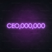 CEO,000,000 Neon Sign in Hopeless Romantic Purple