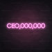 CEO,000,000 Neon Sign in Pastel Pink