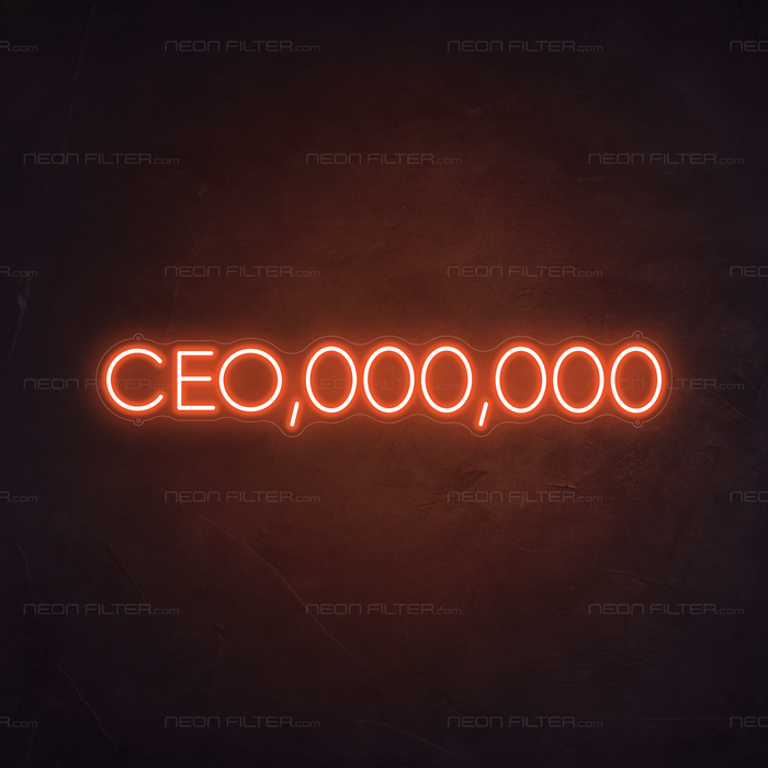 CEO,000,000 Neon Sign in Sunset Orange