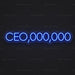 CEO,000,000 Neon Sign