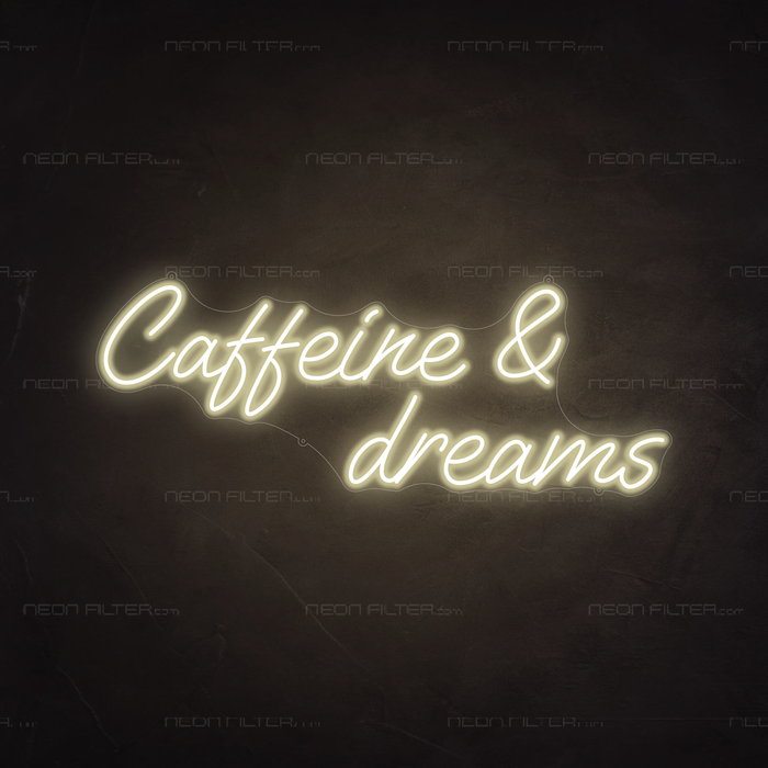 Caffeine & Dreams Neon Sign in Cosy Warm White 