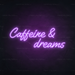 Caffeine & Dreams Neon Sign in Hopeless Romantic Purple