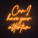 Can I Have Your Attention Neon Sign in Hey Pumpkin Orange