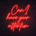 Can I Have Your Attention Neon Sign in Hot Mama Red