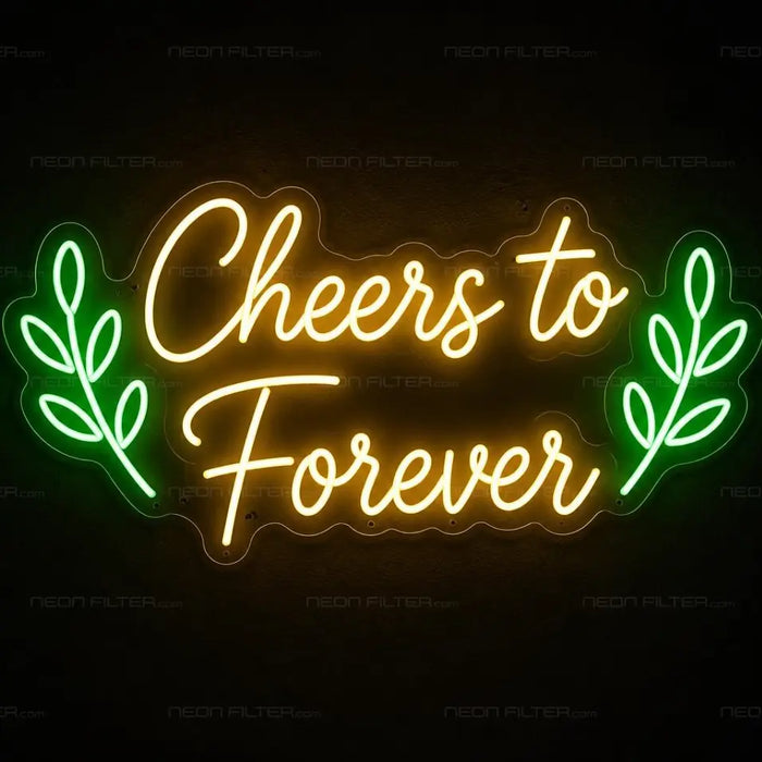 Cheers to Forever Neon Sign for Wedding Decor - Neon Filter