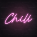 Chill Neon Sign in Pastel Pink