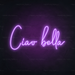 Ciao Bella Neon Sign in Hopeless Romantic Purple