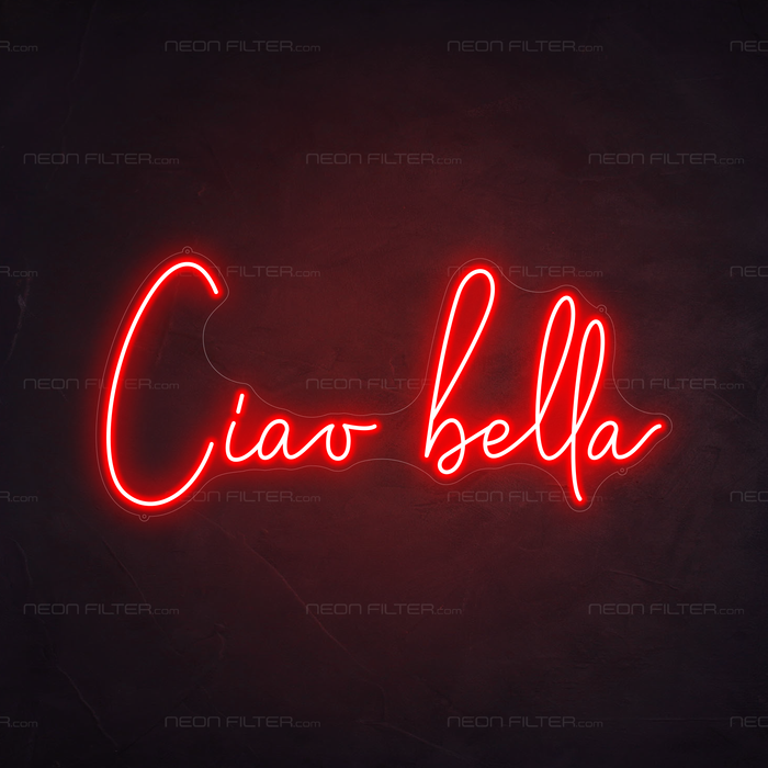 Ciao Bella Neon Sign in Hot Mama Red