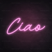 Ciao Neon Sign in Pastel Pink