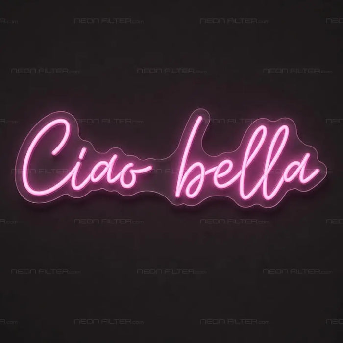 Ciao Bella Neon Light